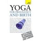 Teach Yourself Yoga for Pregnancy and Birth [With CD (Audio)] : A Teach Yourself Guide (with CD) 0002 Edition (Paperback) by Uma Dinsmore-Tuli